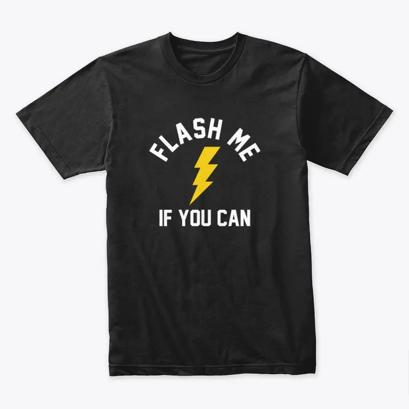 Flash me if you can