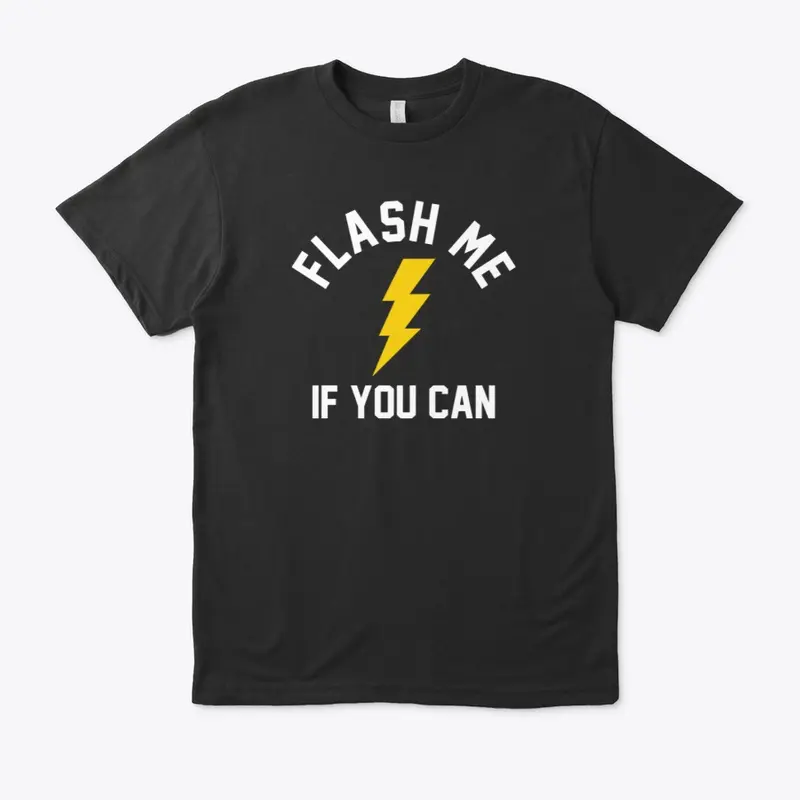 Flash me if you can